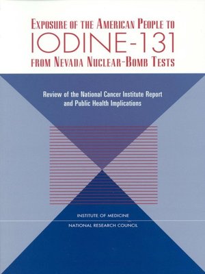 cover image of Exposure of the American People to Iodine-131 from Nevada Nuclear-Bomb Tests